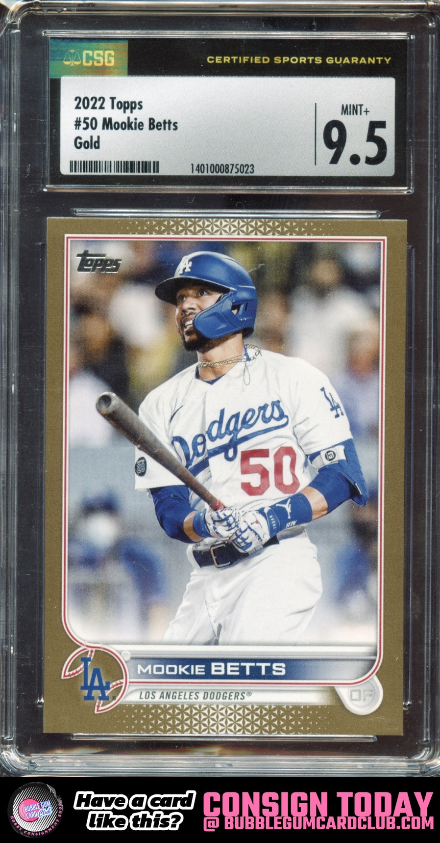 2022 Topps Mookie Betts Gold #/2022 Los Angeles Dodgers CSG 9.5