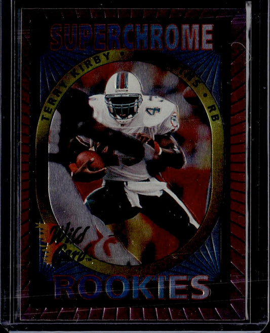 1993 Wild Card Terry Kirby Superchrome Rookies Miami Dolphins