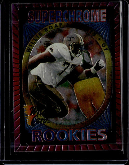 1993 Wild Card Willie Roaf Superchrome Rookies New Orleans Saints