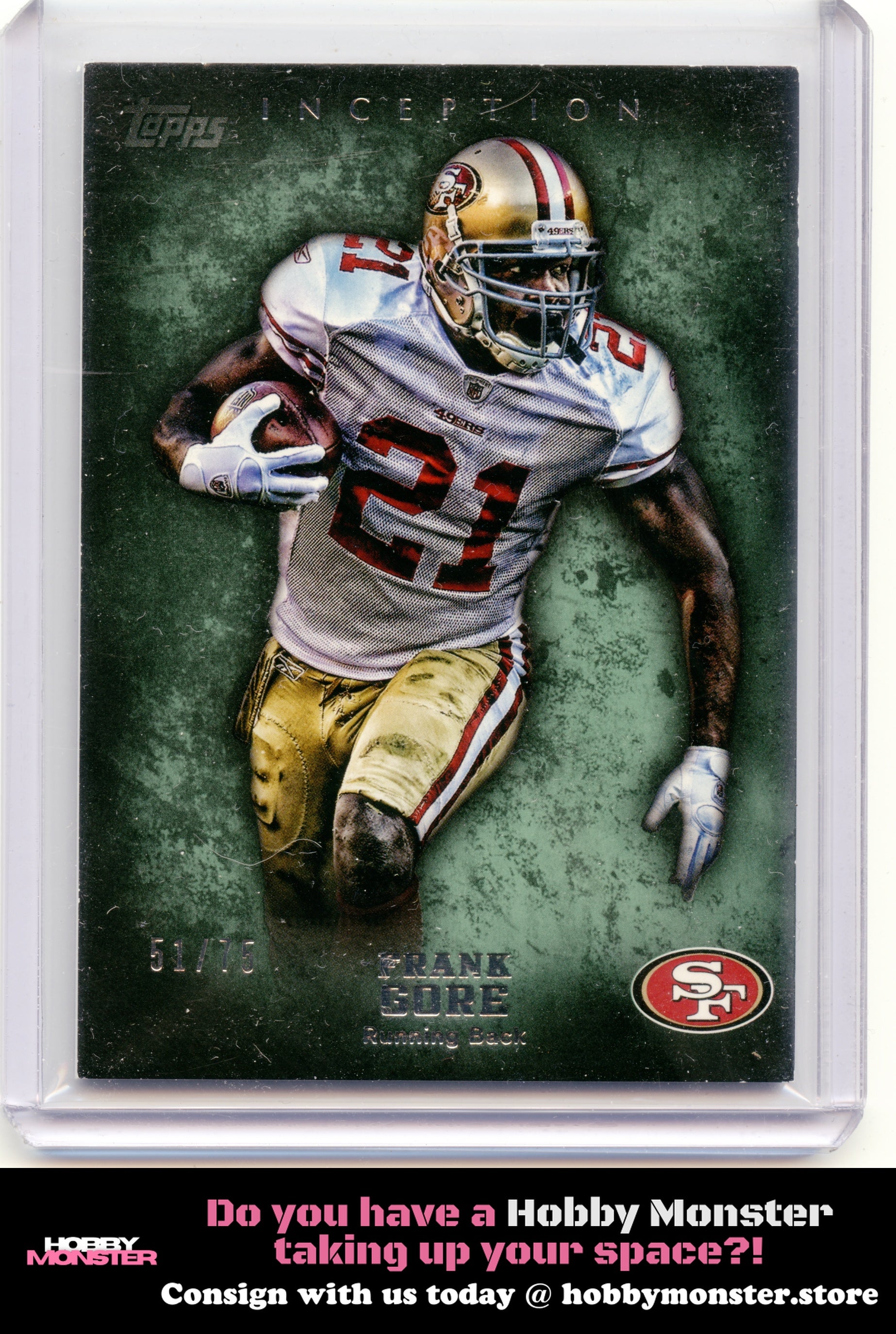2012 Topps Inception Frank Gore Green #/75 San Francisco 49ers