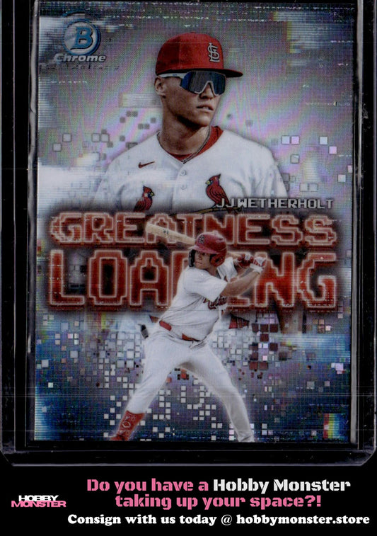 2025 Bowman JJ Wetherholt Greatness Loading St. Louis Cardinals
