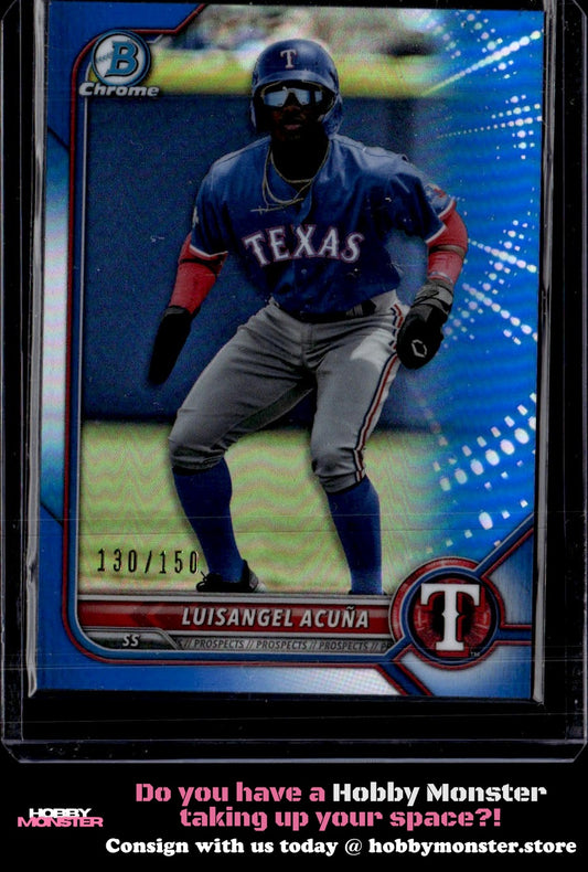 2022 Bowman Luisangel Acuña Chrome Blue Refractors #/150 Texas Rangers