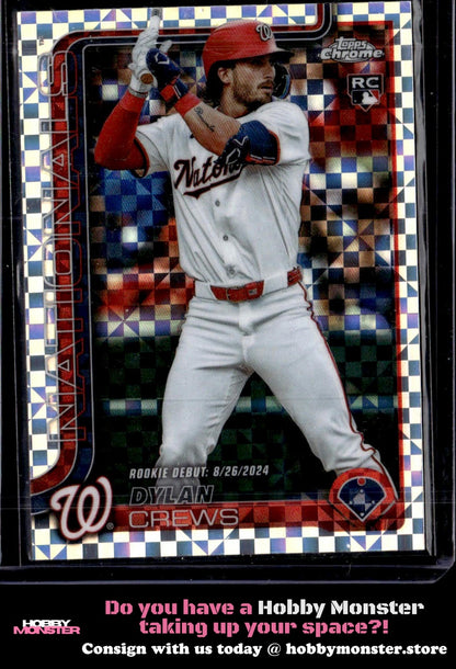 2025 Topps Chrome Update Dylan Crews X-Fractors Washington Nationals 005-qb3qn