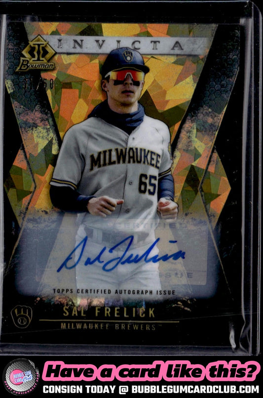 2021 Bowman Draft Sal Frelick Invicta Gold Atomic Refractor Auto /50 Brewers